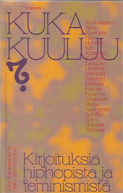 Kuka kuuluu Kirjoituksia hiphopista ja feminismistä antikka net