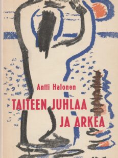 Taiteen juhlaa ja arkea