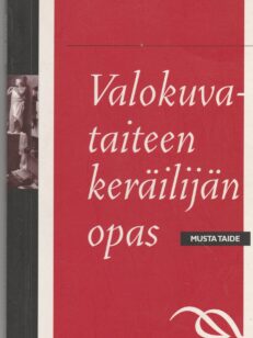 Valokuvataiteen keräilijän opas