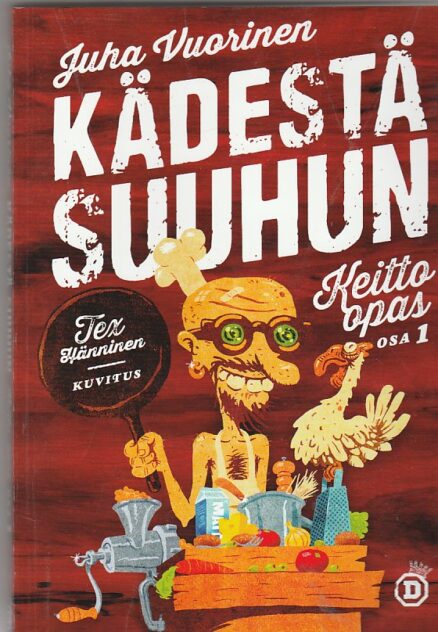 Kädestä suuhun