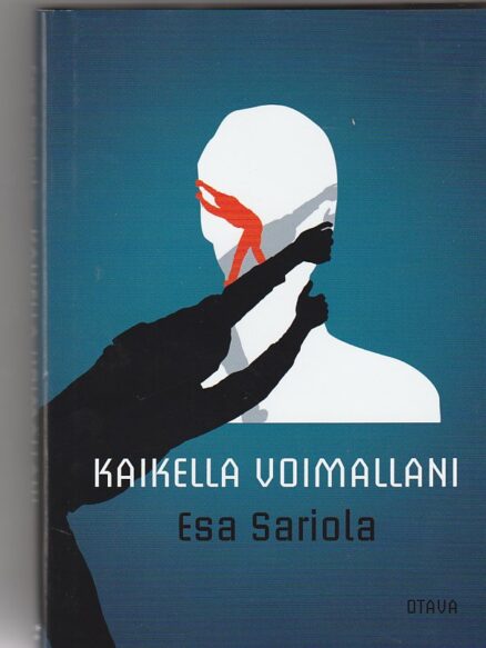 Kaikella voimallani