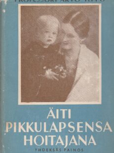 Äiti pikkulapsensa hoitajana