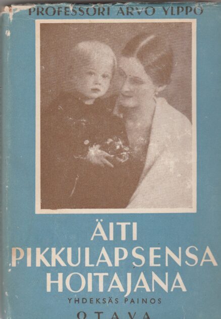 Äiti pikkulapsensa hoitajana