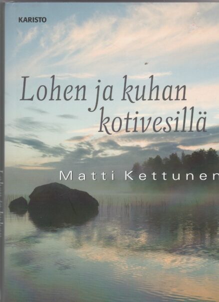 Lohen ja kuhan kotivesillä