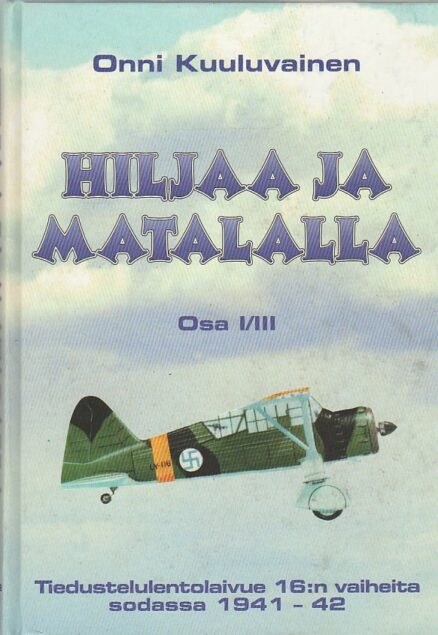 Hiljaa ja matalla