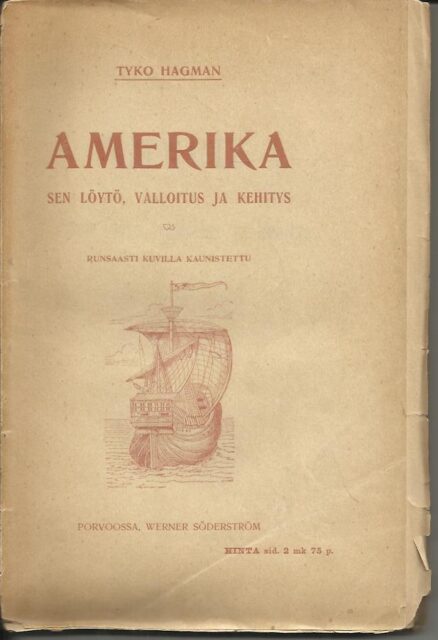 Amerika - sen löytö, valloitus ja kehitys