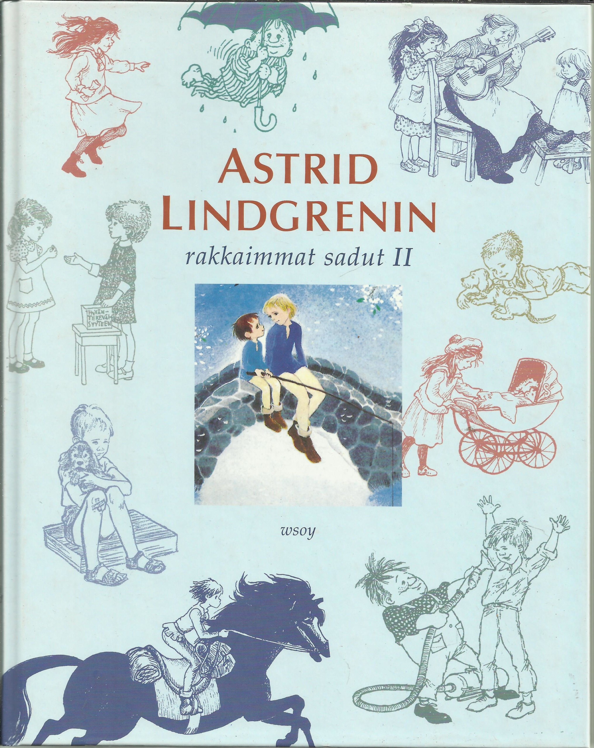 Astrid Lindgrenin rakkaimmat sadut II