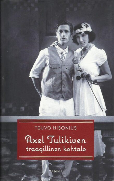 Axel Tulikiven traagillinen kohtalo