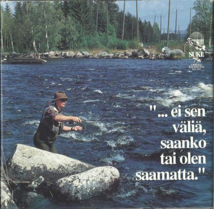 "… ei sen väliä, saanko tai olen saamatta."