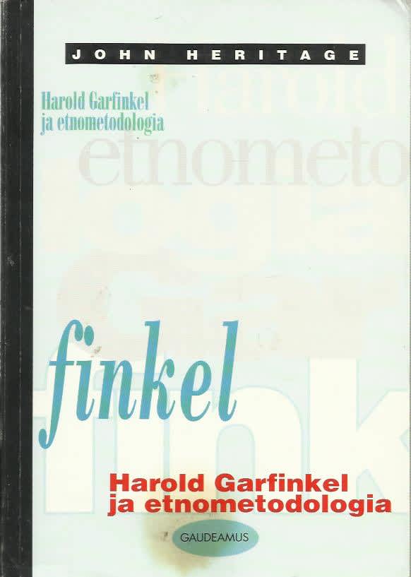 Harold Garfinkel ja etnometodologia - antikka.net