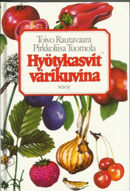 Hyötykasvit värikuvina