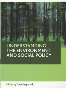 Understanding the environment and social policy