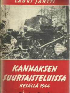 Kannaksen suurtaisteluissa kesällä 1944