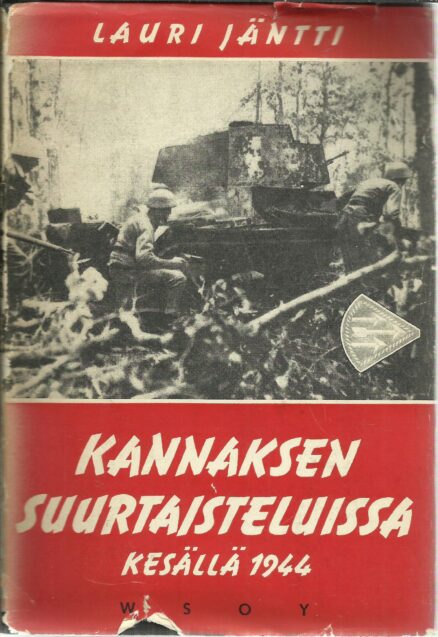 Kannaksen suurtaisteluissa kesällä 1944