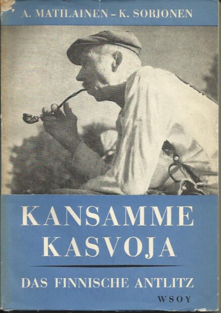 Kansamme kasvoja / Das Finnische Antlitz