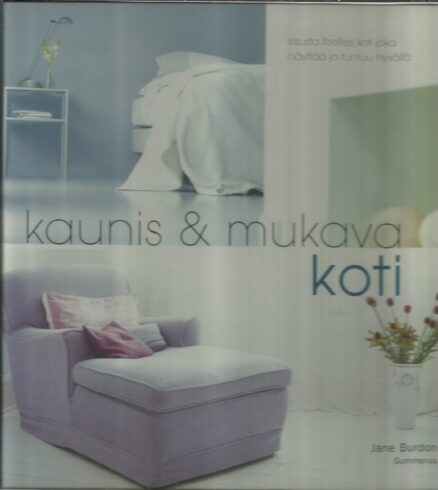 Kaunis & mukava koti