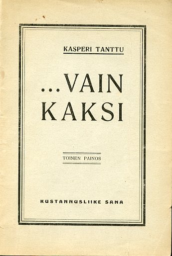 …vain kaksi