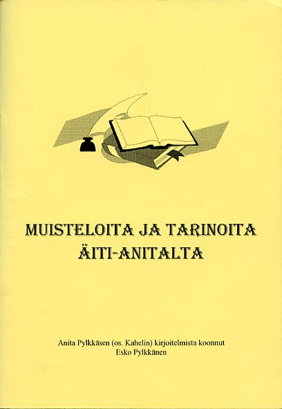 Muisteloita ja tarinoita Äiti-Anitalta