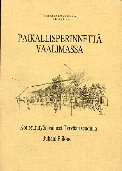 Paikallisperinnettä vaalimassa