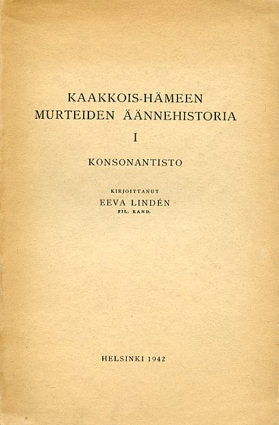 Kaakkois-Hämeen murteiden äännehistoria I