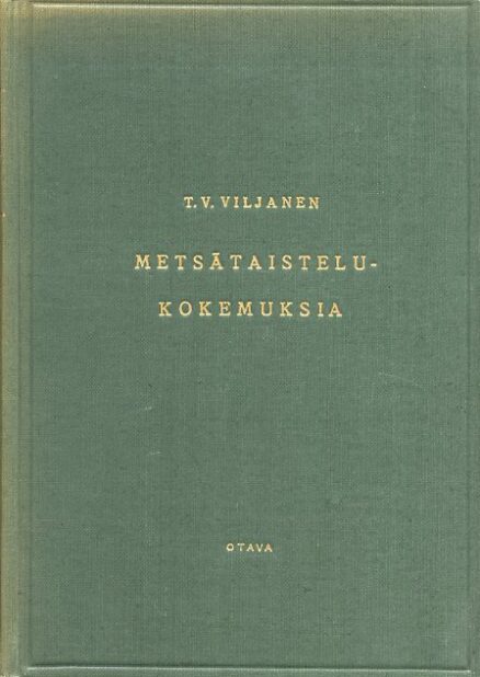 Metsätaistelukokemuksia