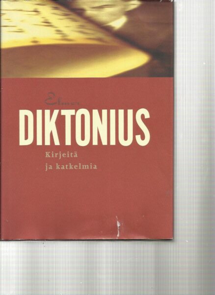 Elmer Diktonius - Kirjeitä ja katkelmia