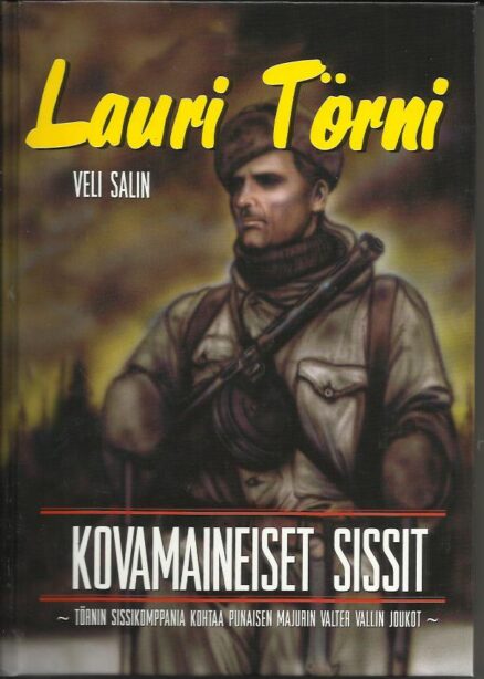 Lauri Törni - Kovamaineiset sissit