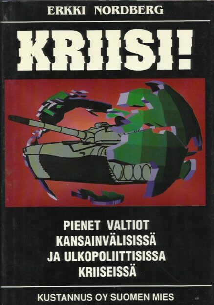 Kriisi! Pienet valtiot kansainvälisissä ja ulkopoliittisissa kriiseissä