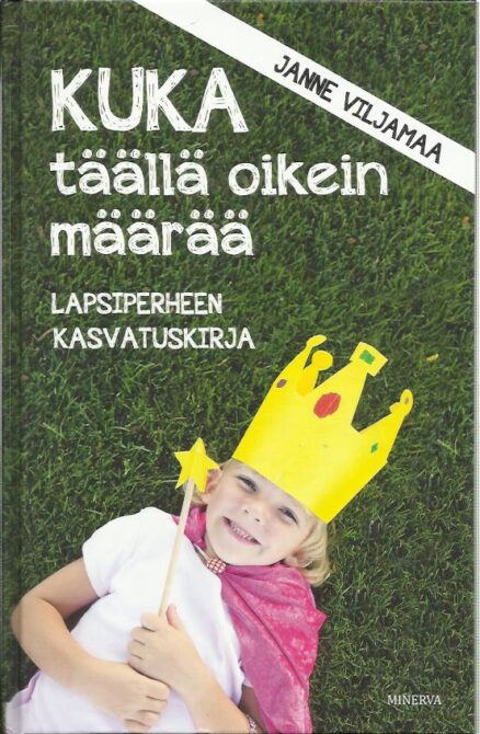 Kuka täällä oikein määrää