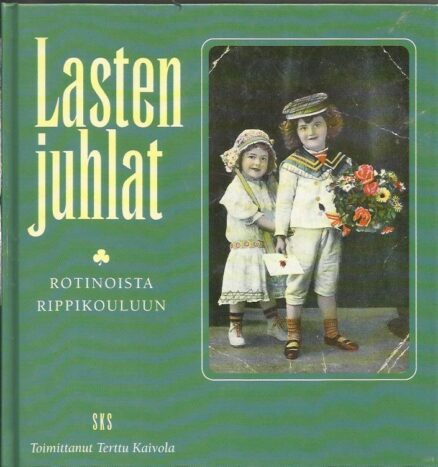 Lasten juhlat - rotinoista rippikouluun