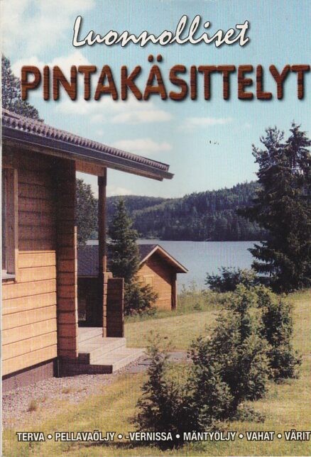 Luonnolliset pintakäsittelyt