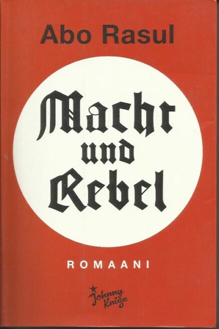 Macht und Rebel