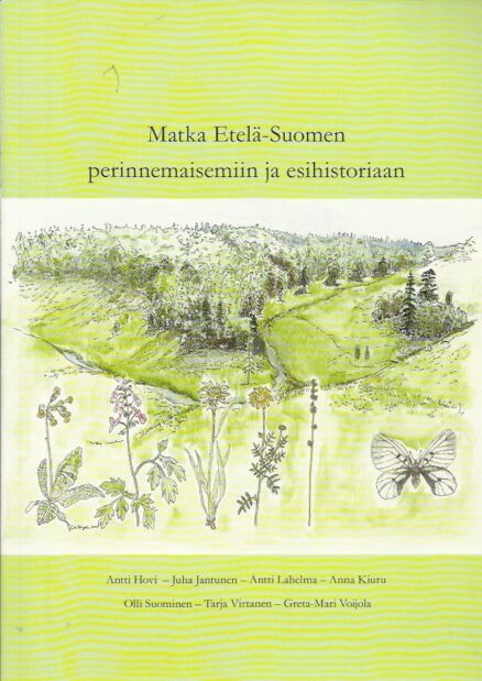 Matka Etelä-Suomen perinnemaisemiin ja esihistoriaan