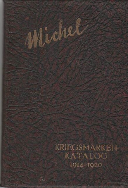 Hugo Michel´s Kriegsmarkenkatalog 1914-1920