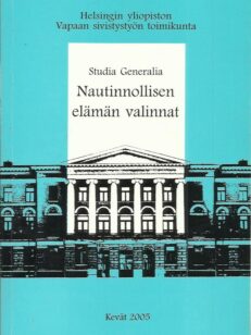 Nautinnollisen elämän valinnat