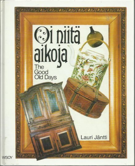 Oi niitä aikoja