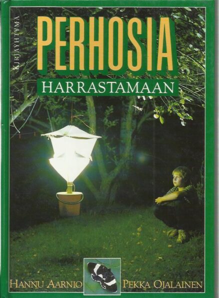 Perhosia harrastamaan