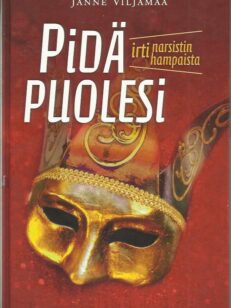 Pidä puolesi - irti narsistin hampaista