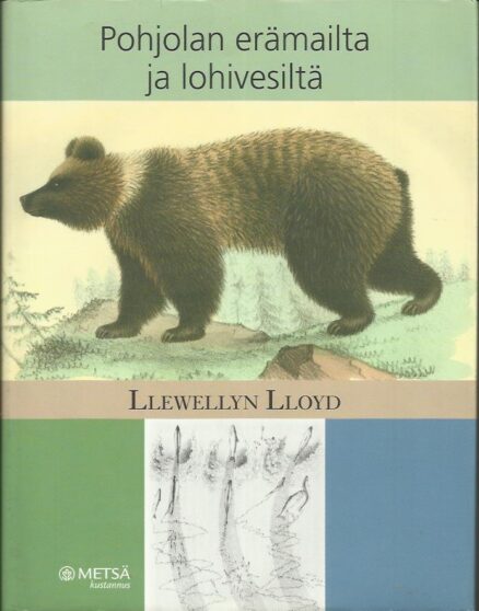 Pohjolan erämailta ja lohivesiltä