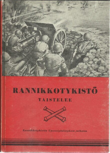 Rannikkotykistö taistelee