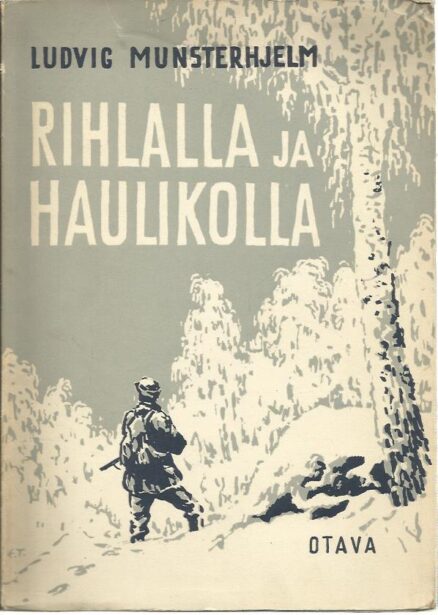 Rihlalla ja haulikolla