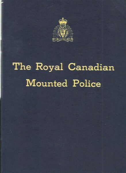 The Royal Canadian Mounted Police