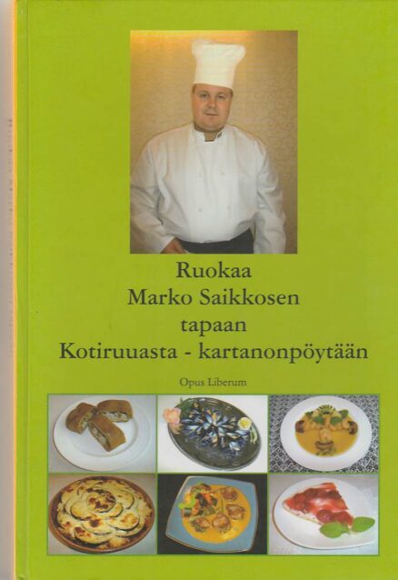 Ruokaa Marko Saikkosen tapaan