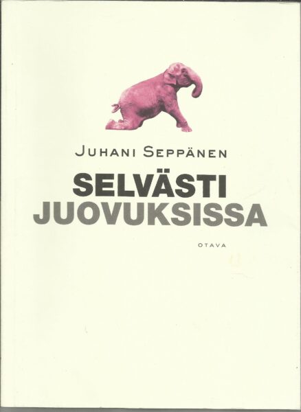 Selvästi juovuksissa