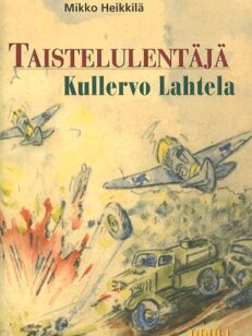 Taistelulentäjä Kullervo Lahtela