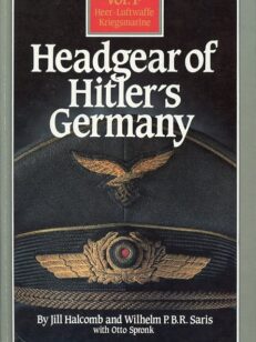 Headgear of Hitler's Germany vol. 1