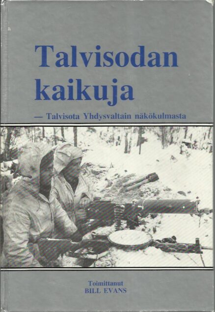 Talvisodan kaikuja - Talvisota Yhdysvaltain näkökulmasta