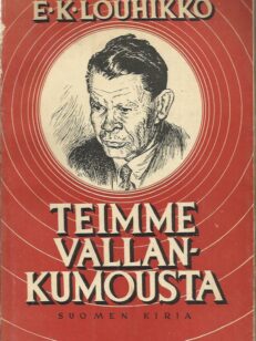 Teimme vallankumousta