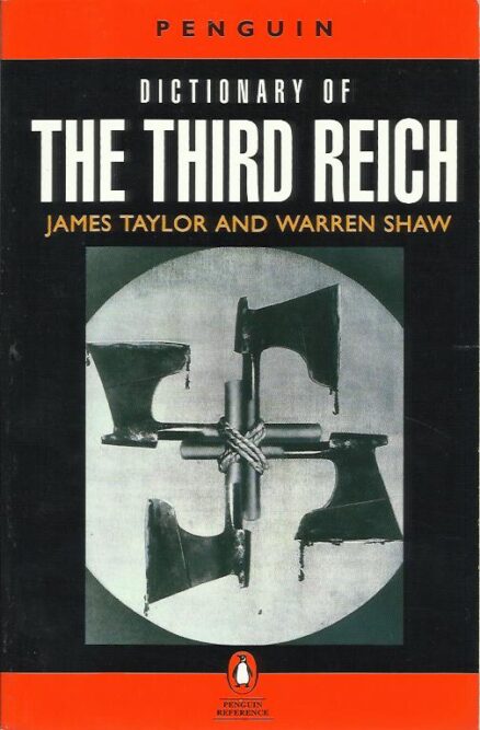 Dictionary Of The Third Reich