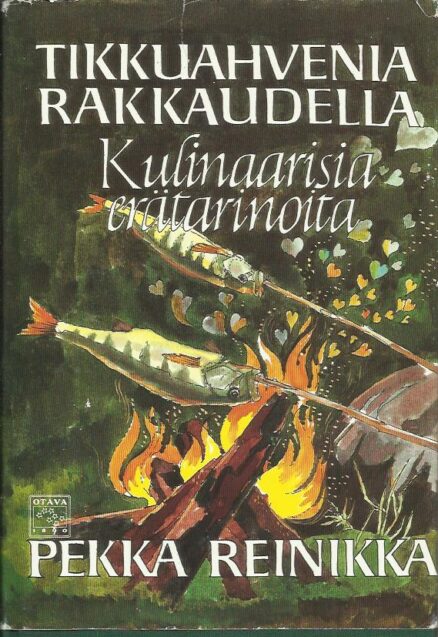 Tikkuahvenia rakkaudella